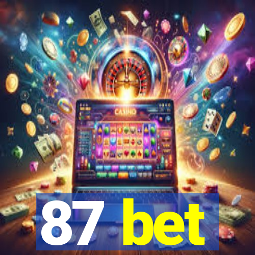 87 bet